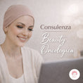 Carica l'immagine nel visualizzatore della galleria, CONSULENZA BEAUTY ONCOLOGICO online
