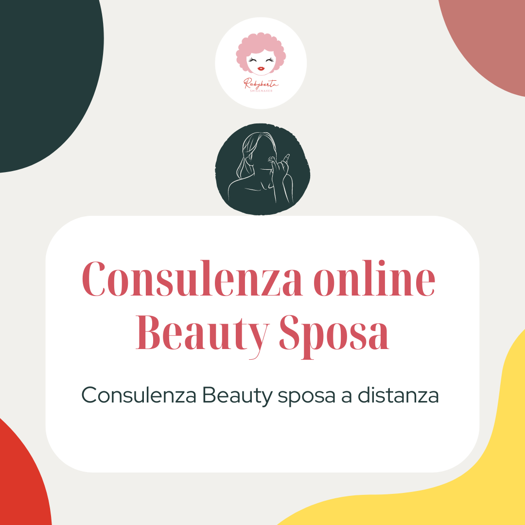 CONSULENZA BEAUTY ONLINE SPECIALE SPOSA| Orario e Data da definire insieme