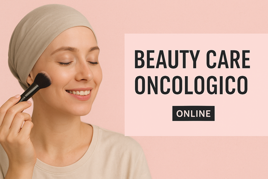 CONSULENZA BEAUTY CARE ONLINE Make-Up Oncologico